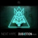 TC - Next Hype (Dub Motion Remix)