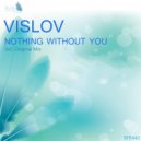 Vislov - Nothing Without You