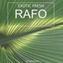 RAFO - Exotic Fresh