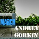 DJ Andrey Gorkin - March Promo Mix 2017