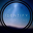 Identify - Dimensions