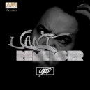 UBP - I Can't Remember