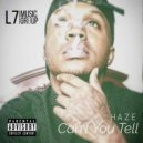 Haze - Can't You Tell