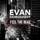 Evan Dorosheff - Feel the Beat