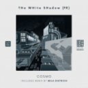THe WHite SHadow (FR) - Cosmo (Mila Dietrich Remix)