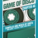 Dimta - Game of Disco #46 (Compiled and Mixed by Dimta)