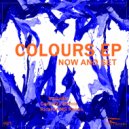 Now And Set - Colours