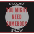 Shola Ama - You Might Need Somebody (Sylow Remix)
