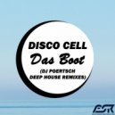 Disco Cell - Das Boot (DJ Poertsch Deep House Remix)