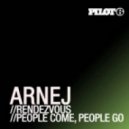 Arnej - People Come, People Go