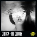Critica - The Colony (Original Mix)