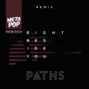 Paths - Right Beside You (Heartsworth Remix)