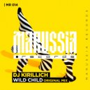 Dj Kirillich - Wild Child (Original Mix)