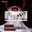 Mcb 77 - Dangerous Game (Original Mix)