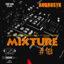 ANDRUSYK - MIXTURE #8
