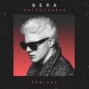 Bera - Untouchable
