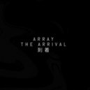 Array - The Arrival (Original mix)