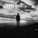 LUX - Need You Now