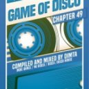 Dimta - Game of Disco #49 (Compiled and Mixed by Dimta)