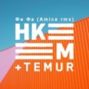 Hkeem & Temur - Fy Faen