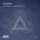 Acidova - Lasersquad (Metaphysical Remix)