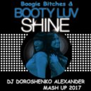 Booty Luv & Boogie Bitches - Shine