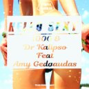 1000 & Dr Kalipso & Amy Gedgaudas - Hello Sexy (feat. Amy Gedgaudas)