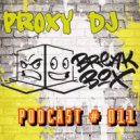 PrOxY DJ - PrOxY-Box Podcast #011