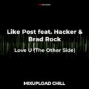Like Post feat. Hacker & Brad Rock - Love U (The Other Side)