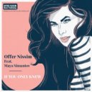 Offer Nissim, Maya Simantov - If You Only Knew (Original Mix)