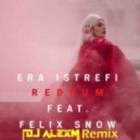 Era Istrefi feat. Felix Snow - Redrum (DJ AlexM Remix)
