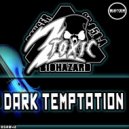 2Toxic - Dark Temptation