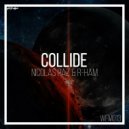 Nicolas Paz & R-Ham - Collide (Original Mix)