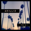 Akillìz - You and I