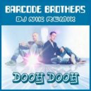 Barcode Brothers - Dooh Dooh (Dj Nik Extended Mix)