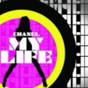 Chanel - My Life 2017
