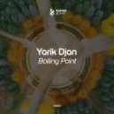 Yarik Djan - Boiling Point