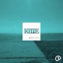 KIITE - Miss You