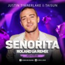 Justin Timberlake & Taisun - Senorita (Roland UA Radio Edit)