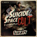 Scruffy - Suicide Space Cult