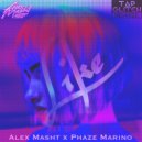 Alex Masht Feat. Phaze Marino - Like (TAP GLITCH Remix) (TAP GLITCH RMX)