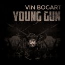Vin Bogart - Young Gun