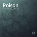 Francis Guzman - Poison