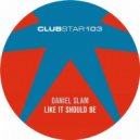 Daniel Slam - Like It Should Be