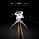 Chet Faker - Gold (ZAC Aka Zacchi, ÖWNBOSS Remix)