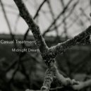 Casual Treatment - Untapped Strenght