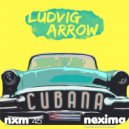 Ludvig Arrow - Cubana (Radio Edit)