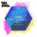 Luper - Shot The Criminal