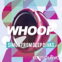 Simon from Deep Divas - Whoop