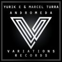 Yurik E & Marcel Turra - Andromeda